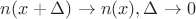 $n(x+\Delta)\to n(x), \Delta\to 0$