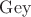 $\operatorname{Gey}$