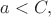 $a<C,$