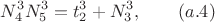 $$ N_4^3N_5^3 =  t_2^3+  N_3^3,\qquad \e (a.4) $$