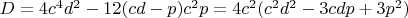 $D=4c^4d^2-12(cd-p)c^2p=4c^2(c^2d^2-3cdp+3p^2)$