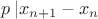 $p\left| {x_{n + 1}  - x_n } \right.$
