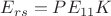$E_{rs} = PE_{11}K$