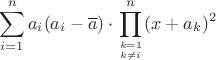 $$\sum_{i=1}^n a_i (a_i-\overline{a})\cdot \prod_{k=1\atop k\ne i}^n (x+a_k)^2$$