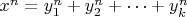 $x^n=y_1^n+y_2^n+\cdots+y_k^n$