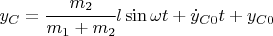 $y_C = \cfrac{m_2}{m_1 + m_2}l\sin\omega t + \dot{y}_{C 0}t + y_{C 0}$