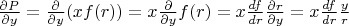 $\frac{\partial P}{\partial y}=\frac{\partial}{\partial y}(xf(r))=x\frac{\partial}{\partial y}f(r)=x\frac{df}{dr}\frac{\partial r}{\partial y}=x\frac{df}{dr}\frac y r$