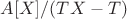 $A[X]/(TX-T)$