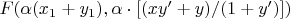 $F(\alpha(x_{1}+y_{1}),\alpha \cdot [(xy'+y)/(1+y')])$