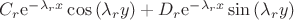 $C_r\mathrm{e}^{-\lambda_rx}\cos\left(\lambda_ry\right)+D_r\mathrm{e}^{-\lambda_rx}\sin\left(\lambda_ry\right)$