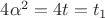 $4\alpha^2=4t=t_1$