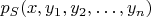 $p_S(x, y_1, y_2, \ldots , y_n)$