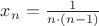 $x_n=\frac{1}{n\cdot (n-1)}$