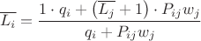 $$\overline {L_i} = \frac {1 \cdot q_i + \left(\overline {L_j} + 1\right) \cdot P_{ij} w_j} {q_i + P_{ij} w_j}$$