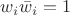 $w_i\bar w_i=1$