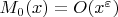 $M_0(x)=O(x^\varepsilon ) $