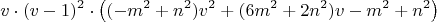 $$v \cdot (v - 1)^{2} \cdot \left((-m^{2} + n^{2}) v^{2} + (6 m^{2} + 2 n^{2}) v - m^{2} + n^{2}\right)$$