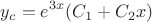 $$y_c=e^{3x}(C_1+C_2x)$$