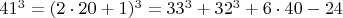 $  41^3 =  (2\cdot 20+1)^3  =  33^3 + 32^3 + 6 \cdot 40-24  \qquad \qquad $