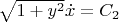 $\sqrt{1+y^2}{\dot x}=C_2$