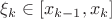 $\xi_k\in[x_{k-1},x_k]$