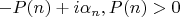 $-P(n)+i \alpha_n,P(n)>0$