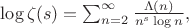 $\log \zeta(s) = \sum_{n=2}^{\infty} \frac{\Lambda(n)}{n^s \log n},$