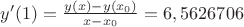 $y'(1)=\frac{y(x)-y(x_0)}{x-x_0}=6,5626706$