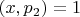 $(x, p_2) = 1$