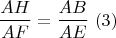 $$\frac{AH}{AF}=\frac{AB}{AE} \ (3)$$