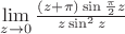 $\lim\limits_{z \to 0}\frac{(z+\pi)\sin\frac{\pi}{2}z}{z\sin^2 z} $