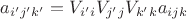 $a_{i'j'k'} = V_{i'i}V_{j'j} V_{k'k} a_{ijk}$
