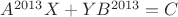 $A^{2013}X+YB^{2013}=C$