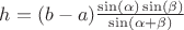 $h=(b-a)\frac{\sin(\alpha)\sin(\beta)}{\sin(\alpha +\beta)}$