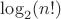 $\log_2(n!)$