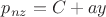 $p_{nz} = C + ay$