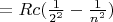 $ =R c (\frac {1} {2^2}} - \frac {1} {n^2}})$