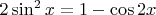 $2\sin^2x=1-\cos 2x$