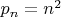 $p_n=n^2$