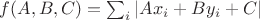 $f(A,B,C)=\sum_i {|Ax_i+By_i+C|$