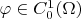 $ \varphi \in C^1_0(\Omega)$
