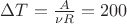 $\Delta{T}=\frac{A}{\nu{R}}=200$
