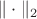 $\|\cdot\|_{2}$