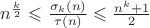 $n^{\frac{k}{2}} \leqslant \frac{\sigma_{k}(n)}{\tau(n)} \leqslant \frac{n^k + 1}{2} $