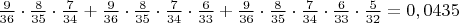 $\frac{9}{36}\cdot\frac{8}{35}\cdot\frac{7}{34} + \frac{9}{36}\cdot\frac{8}{35}\cdot\frac{7}{34}\cdot\frac{6}{33} + \frac{9}{36}\cdot\frac{8}{35}\cdot\frac{7}{34}\cdot\frac{6}{33}\cdot\frac{5}{32} = 0,0435$
