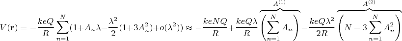 $$
V(\mathbf{r}) = -\frac{keQ}{R} \sum \limits_{n=1}^N  (1 + A_n \lambda - \frac{\lambda^2}{2} ( 1 +3 A_n^2) + o(\lambda^2) ) \approx 
-\frac{keNQ}{R} +\frac{keQ \lambda}{R} \overbrace{\left(\sum \limits_{n=1}^N A_n \right)}^{A^{(1)}} -
 \frac{keQ \lambda^2}{2 R} \overbrace{ \left(N - 3\sum \limits_{n=1}^N A_n^2  \right)  }^{A^{(2)}}
$$
