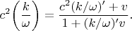 $$c^2\biggl(\dfrac{k}{\omega}\biggr)=\dfrac{c^2(k/\omega)'+v}{1+(k/\omega)'v}.$$