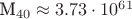 M_{40} \approx 3.73 \cdot 10^{61}