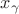 $x_\gamma$