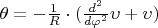 $\theta=-\frac{1}{R}\cdot (\frac{d^2}{d\varphi^2}\upsilon+\upsilon)$